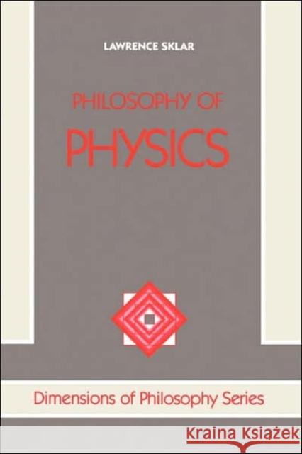 Philosophy Of Physics Lawrence Sklar 9780813306254 Westview Press - książka