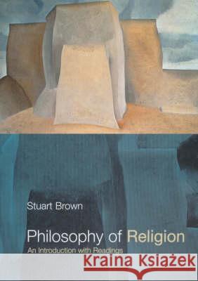 Philosophy of Religion : An Introduction with Readings Stuart Brown 9780415212373 Routledge - książka
