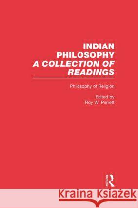 Philosophy of Religion : Indian Philosophy Roy W. Perrett 9780815336112 Routledge - książka