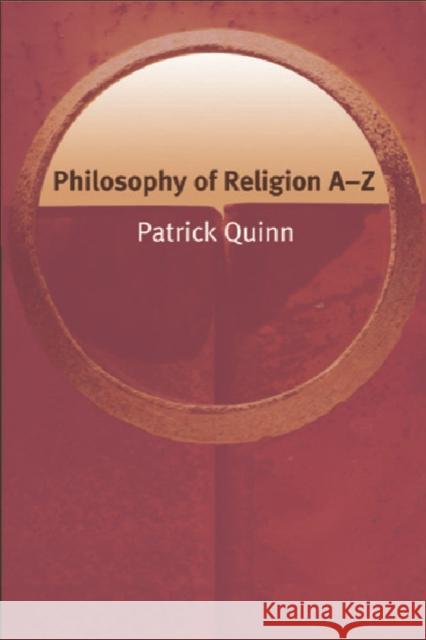 Philosophy of Religion A-Z Patrick Quinn 9780748620548 Edinburgh University Press - książka