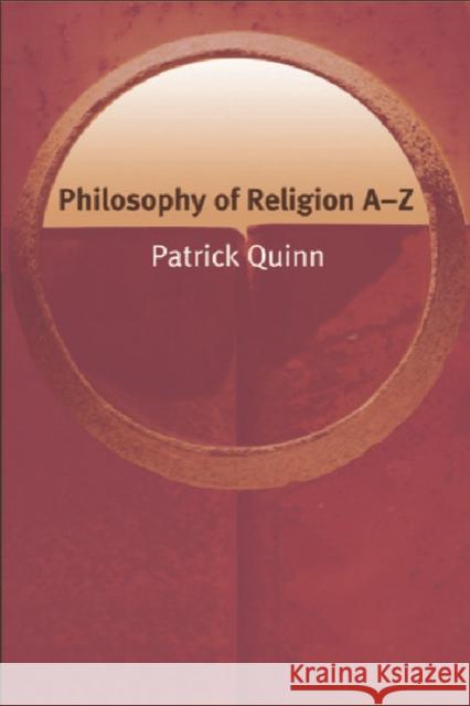 Philosophy of Religion A-Z Patrick Quinn 9780748622115 Edinburgh University Press - książka