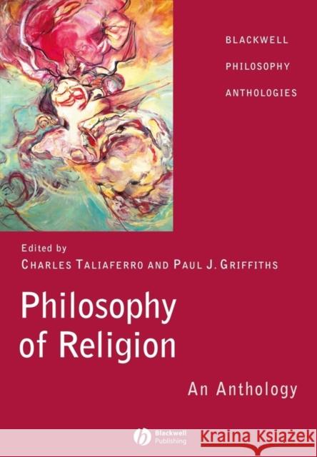 Philosophy of Religion: An Anthology Taliaferro, Charles 9780631214700 Blackwell Publishers - książka