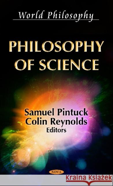 Philosophy of Science Samuel Pintuck, Colin Reynolds 9781621002765 Nova Science Publishers Inc - książka