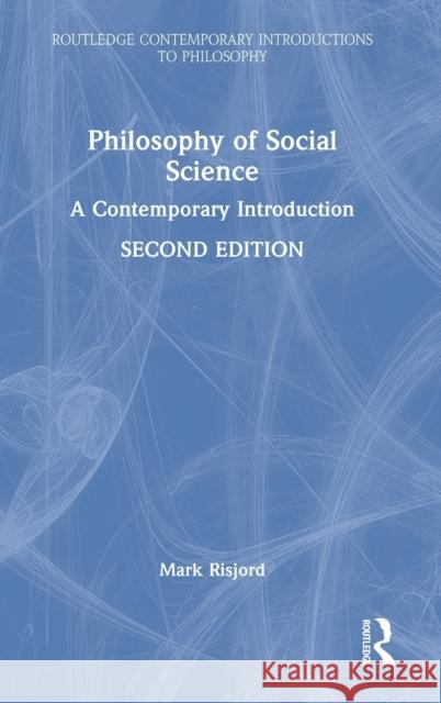 Philosophy of Social Science: A Contemporary Introduction Mark Risjord 9781032075877 Routledge - książka