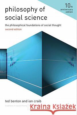 Philosophy of Social Science: The Philosophical Foundations of Social Thought Ian Craib Ted Benton 9780230242593 Palgrave MacMillan - książka