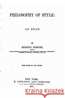 Philosophy of style, an essay Spencer, Herbert 9781517168810 Createspace - książka