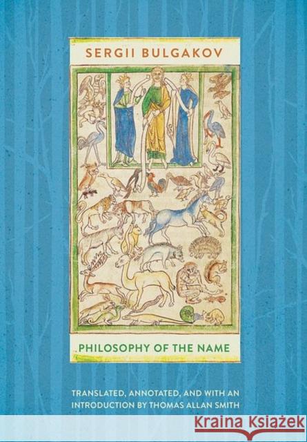 Philosophy of the Name Sergii Bulgakov Thomas Allan Smith 9781501765650 Northern Illinois University Press - książka