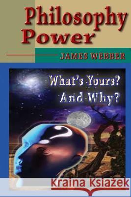 Philosophy Power James Webber 9781475095494 Createspace - książka