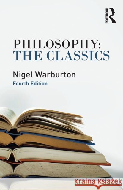 Philosophy: The Classics: The Classics Warburton, Nigel 9780415534666 Taylor & Francis Ltd - książka