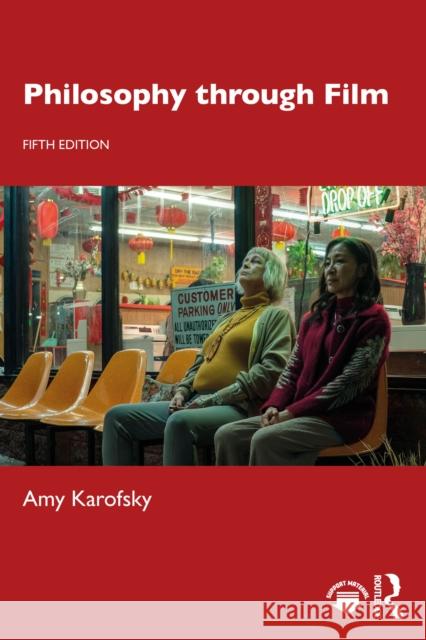 Philosophy Through Film Amy (Hofstra University, USA) Karofsky 9781032544595 Routledge - książka