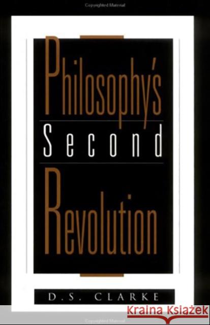 Philosophy's Second Revolution: Early and Recent Analytic Philosophy Clarke 9780812693478 Open Court Publishing Company - książka