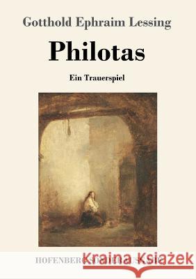 Philotas: Ein Trauerspiel Lessing, Gotthold Ephraim 9783843076838 Hofenberg - książka