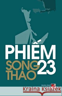 Phiếm 23 Song, Thao 9781927781845 Nhan Anh Publisher - książka