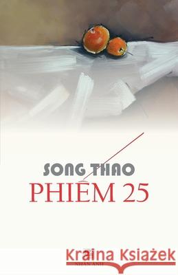 Phiếm 25 Thao, Song 9781989993408 Nhan Anh Publisher - książka