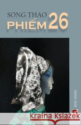 Phiếm 26 Thao, Song 9781989993828 Nhan Anh Publisher - książka