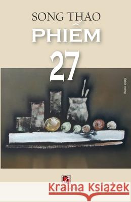 Phiếm 27 Song Thao 9781794783003 Lulu.com - książka