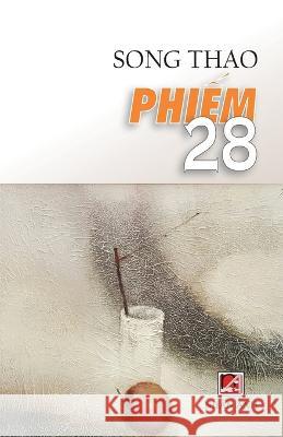 Phiếm 28 Song, Thao 9781087970622 Nhan Anh Publisher - książka