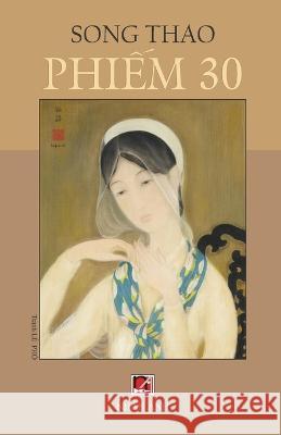 Phiếm 30 Thao Song   9781088184936 IngramSpark - książka