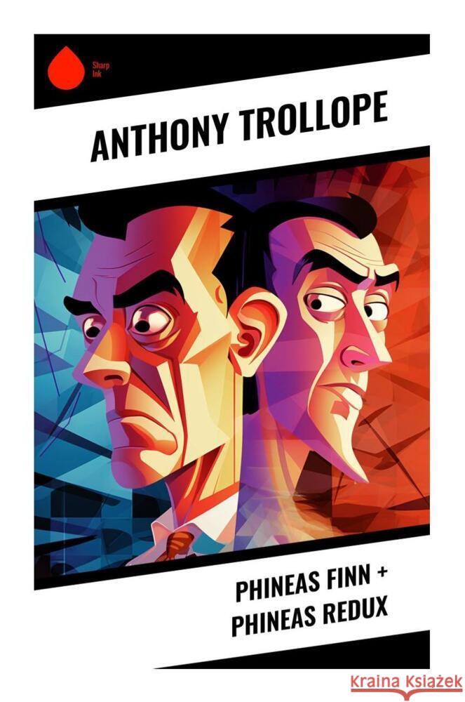 Phineas Finn + Phineas Redux Trollope, Anthony 9788028331399 Sharp Ink - książka