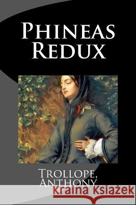 Phineas Redux Trollope Anthony Mybook 9781981672486 Createspace Independent Publishing Platform - książka