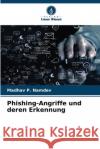 Phishing-Angriffe und deren Erkennung Madhav P. Namdev 9786209061271 Verlag Unser Wissen