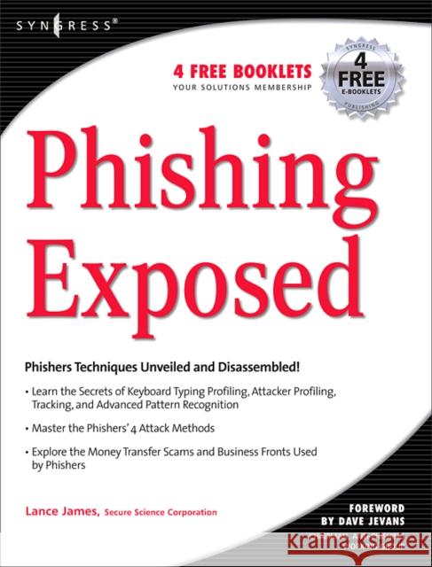 Phishing Exposed Lance James Joe Stewart 9781597490306 Syngress Publishing - książka