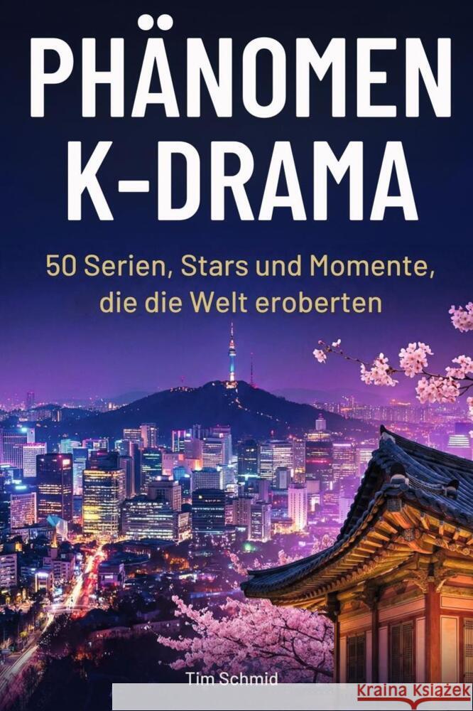 Phänomen K-Drama Schmid, Tim 9783695374724 FlipFlop - książka