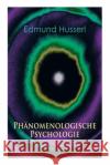 Phänomenologische Psychologie: Klassiker der Phänomenologie Husserl, Edmund 9788026887607 E-Artnow