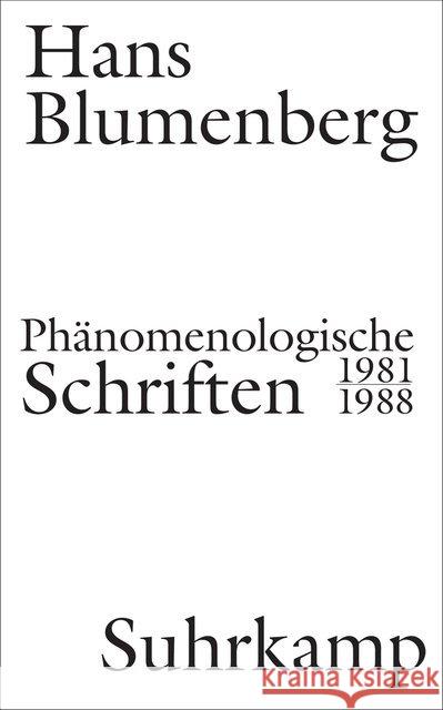 Phänomenologische Schriften : 1981-1988 Blumenberg, Hans 9783518587218 Suhrkamp - książka