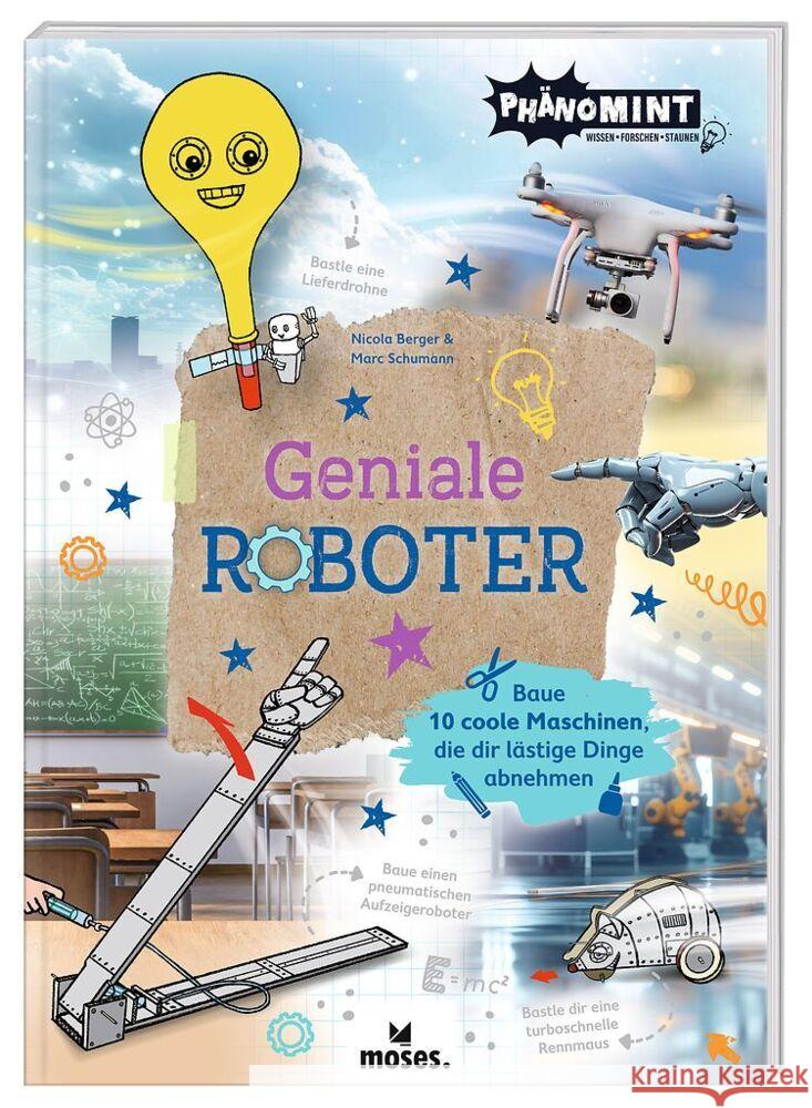 PhänoMINT Geniale Roboter Berger, Nicola, Schumann, Marc 9783964553386 moses. Verlag - książka