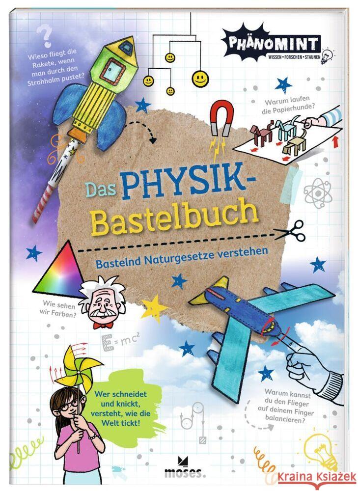 PhänoMINT Physik-Bastelbuch Berger, Nicola, Schumann, Marc 9783964551511 moses. Verlag - książka