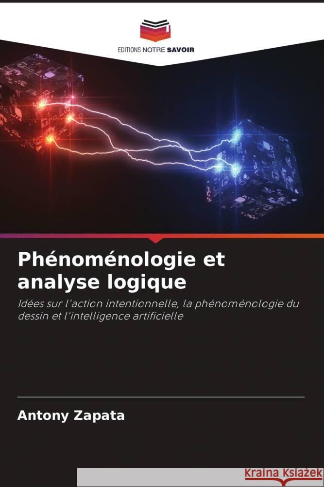 Phénoménologie et analyse logique Zapata, Antony 9786206518440 Editions Notre Savoir - książka