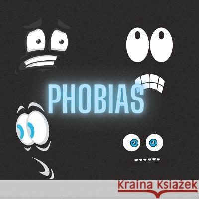 Phobias William Sky   9798851351990 Independently Published - książka