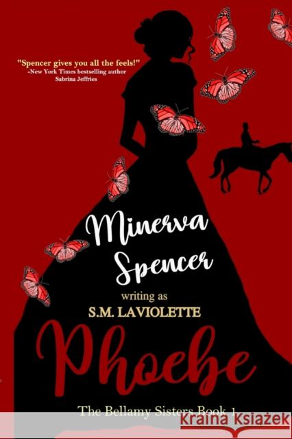 Phoebe Minerva Spencer S M LaViolette  9781951662547 Crooked Sixpence Press - książka