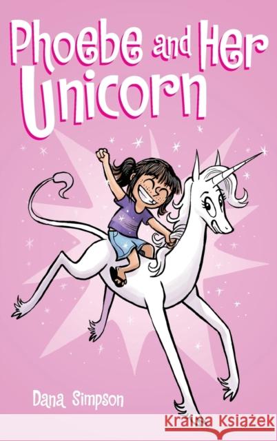 Phoebe and Her Unicorn Dana Simpson 9781449473792 Andrews McMeel Publishing - książka