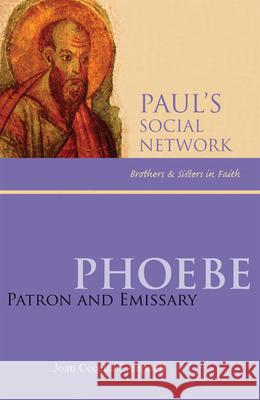 Phoebe: Patron and Emissary Campbell, Joan Cecelia 9780814652817 Liturgical Press - książka