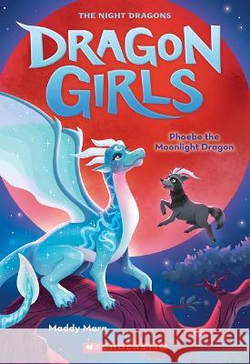 Phoebe the Moonlight Dragon Mara, Maddy 9781338846607 Scholastic Paperbacks - książka