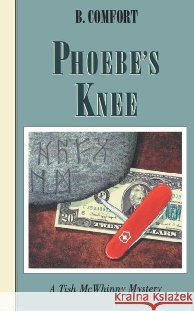 Phoebe's Knee Barbara Comfort B. Comfort 9780881502954 Foul Play Press - książka