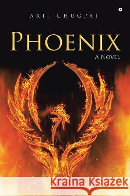 Phoenix Arti Chugpai 9781642492118 Notion Press, Inc. - książka