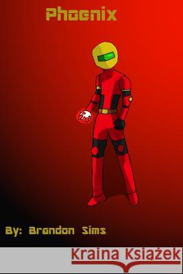 Phoenix Brandon M. Sims 9781722309138 Createspace Independent Publishing Platform - książka