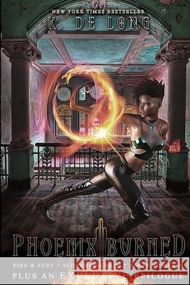 Phoenix Burned: The Complete Serial Katie d Michelle Browne K. d 9781086621259 Independently Published - książka