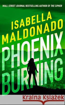 Phoenix Burning Isabella Maldonado 9781662536632 Thomas & Mercer - książka