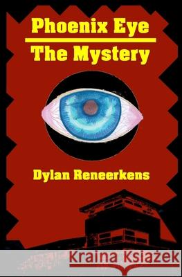 Phoenix Eye: The Mystery Tara Bux Dylan Reneerkens 9789464058567 Locus Dreams - książka