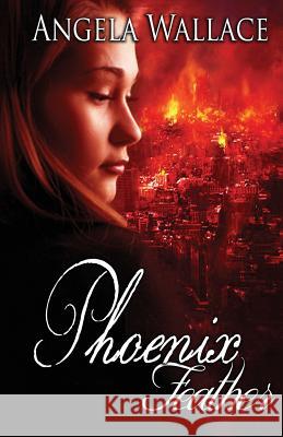 Phoenix Feather Angela Wallace 9781475026498 Createspace - książka