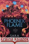 Phoenix Flame Sara Holland 9781526621559 Bloomsbury Publishing PLC