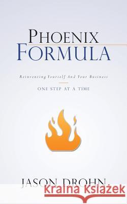 Phoenix Formula Jason Drohn 9780989216807 Leveling Up LLC - książka