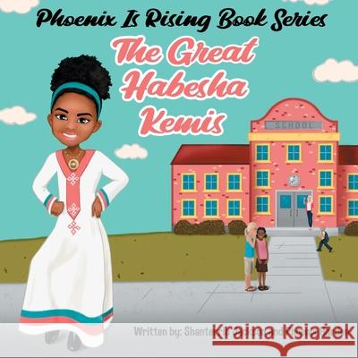 Phoenix is Rising: The Great Habesha Kemis Jackson, Shanterria 9781953156167 13th & Joan - książka