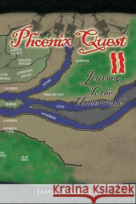 Phoenix Quest 2 Journey to the Underworld: Journey to the Underworld Malcolm, James 9781493152872 Xlibris Corporation - książka