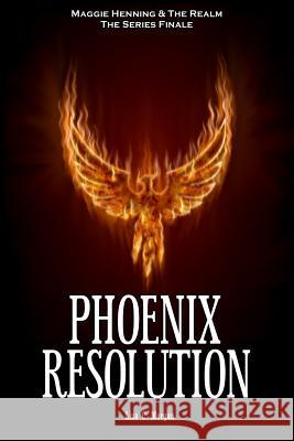 Phoenix Resolution Lisa C. Morgan 9781540460844 Createspace Independent Publishing Platform - książka