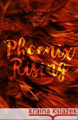 Phoenix Rising Laci K. Maskell 9781979536240 Createspace Independent Publishing Platform - książka